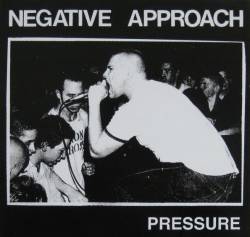 Negative Approach : Pressure